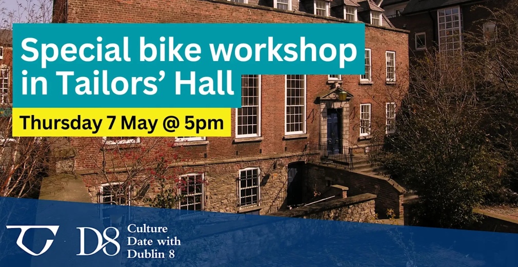 Special Bike Workshop in Tailors Hall